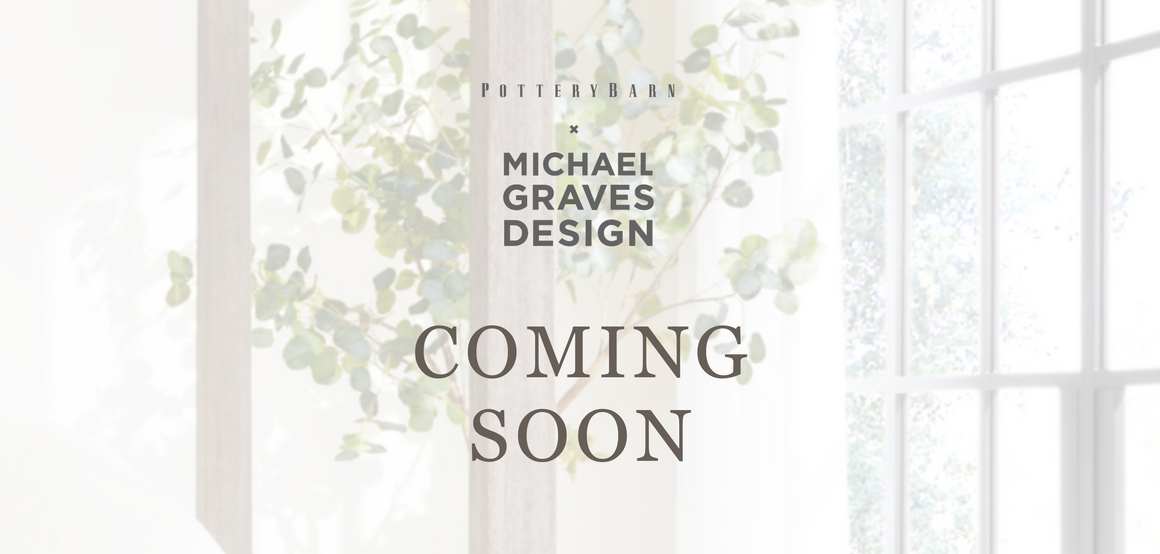 Pottery Barn X Michael Graves Design Coming Soon